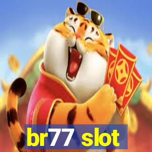 br77 slot